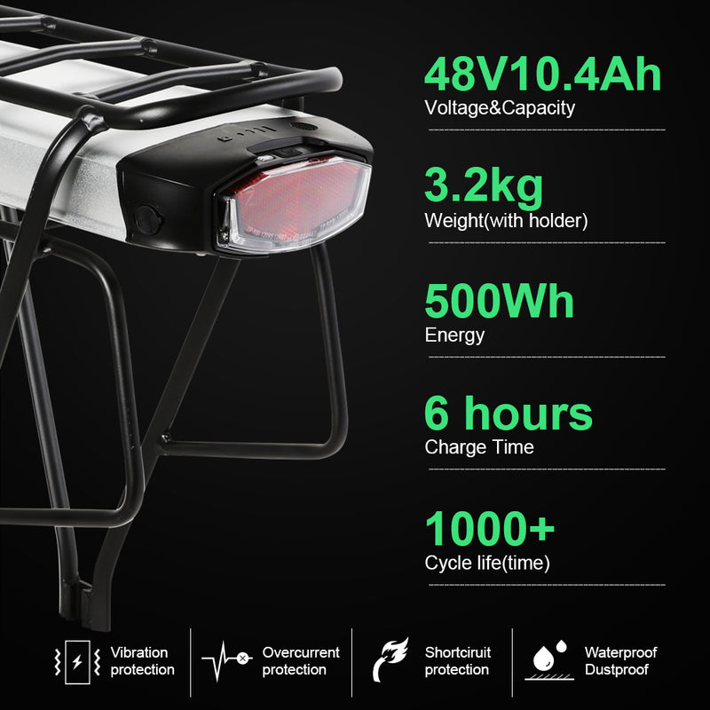 48V 10.4Ah Lithium Battery with Rear Carrier Fit for 48V500W Motor Fit for 26"-28" Bike with V-Brakes  1.Technical Data  Voltage: 48V  Capacity: 10.4Ah  Energy: 500Wh  Weight(with holder): ca. 3.2kg  Cell: High Power 18650 Cycle Life(time): 1000+ Max Current: 30A Protect Current: A End Voltage: 36.4V  Charge Voltage: 54.6V Charge Current: 2A 
